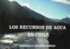 Los recursos de agua en Chile